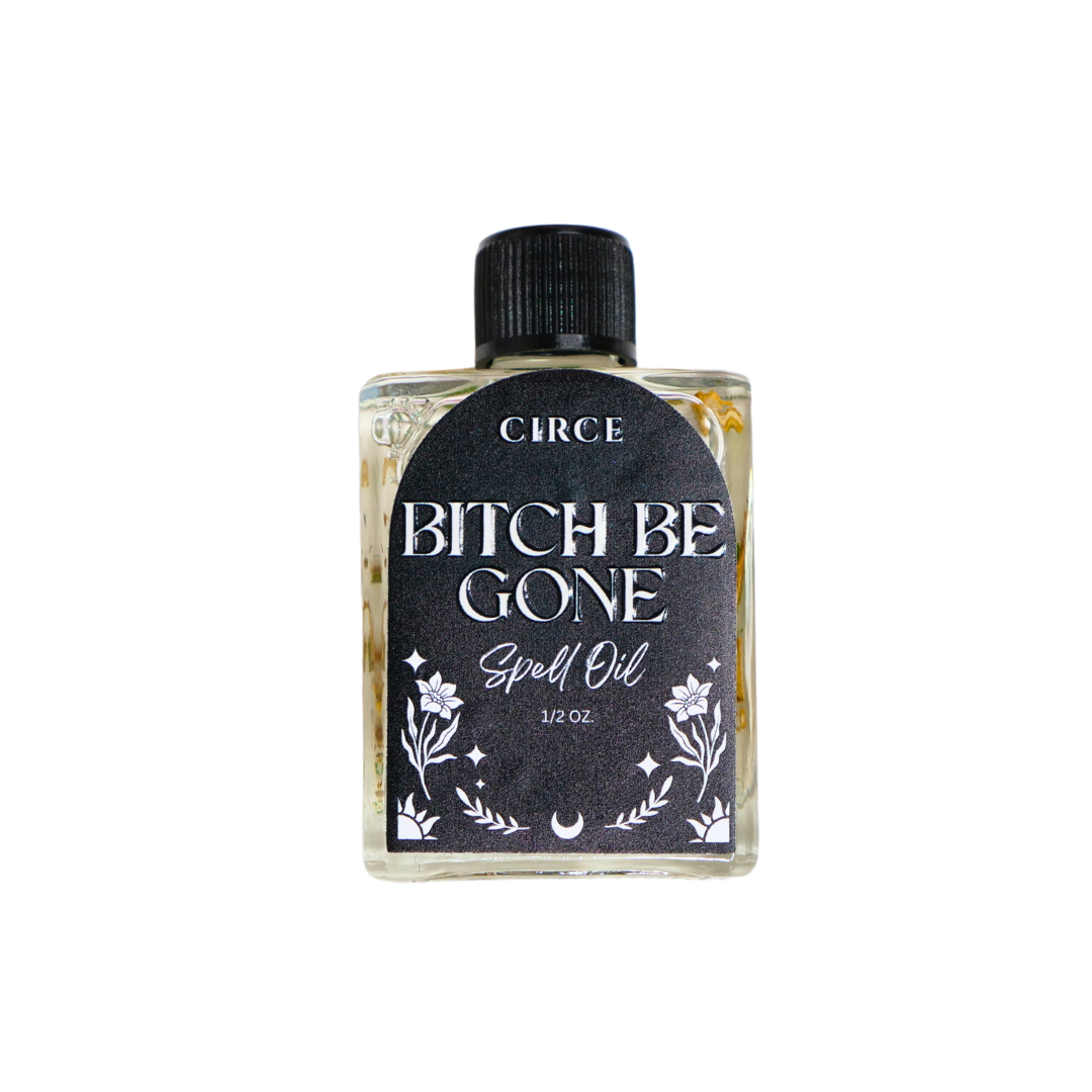 Bitch Be Gone Spell Oil 1/2oz  - Anointing Oil for Banishing