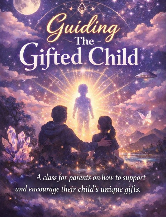 Guiding The Gifted Child - Live Workshop (2 Dates to choose from)